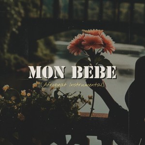 MON BEBE