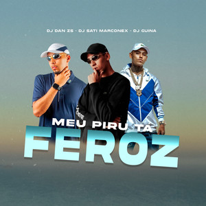 Meu Piru Tá Feroz (Explicit)