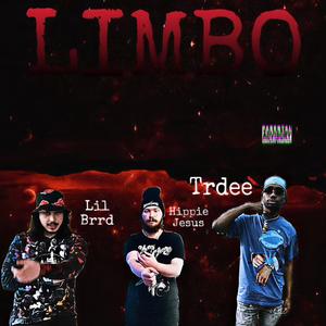 Limbo (feat. Lil Brrd & TrDee) (Explicit)