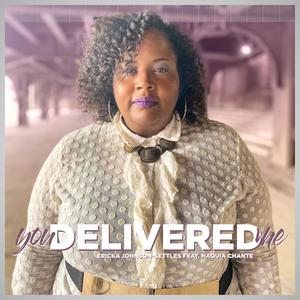 You Delivered Me(feat. NaQuia Chante)