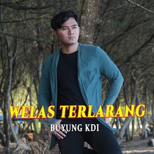 Welas Terlarang