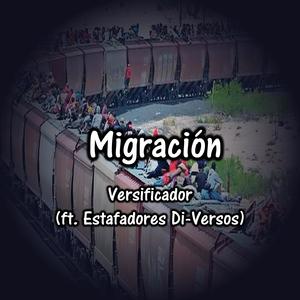 Migración (feat. Estafadores Di-Versos) [Explicit]