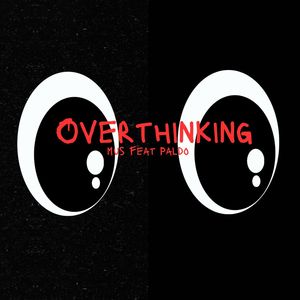 Overthinking (Explicit)