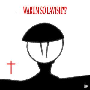 Warum so lavish?!? (Explicit)
