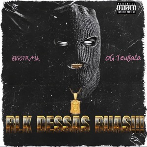 Rlk Dessas Ruas (Explicit)