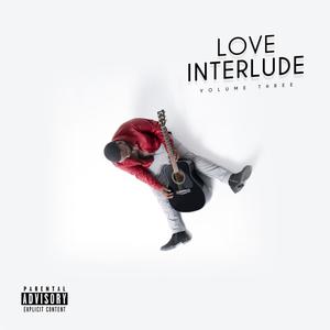 Love Interlude 3 (Explicit)