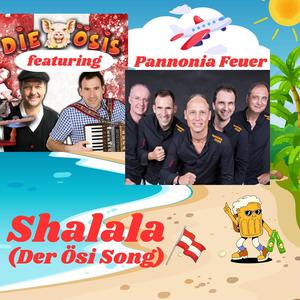 Shalala (feat. Pannonia Feuer) [Der Ösi Song]