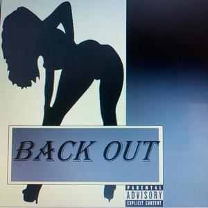 Back Out (Explicit)