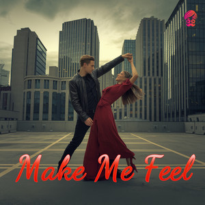 Make Me Feel