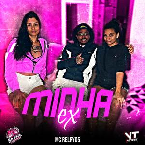 Minha Ex (Explicit)