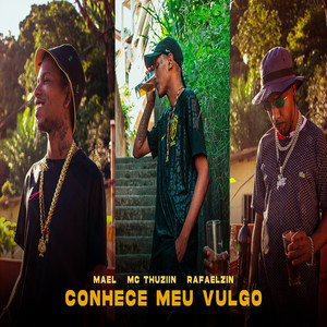Conhece meu vulgo (Explicit)