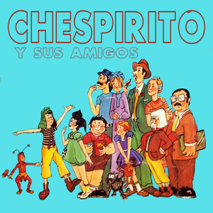 Chespirito y Sus Amigos