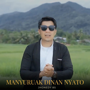JHONEDY BS - Manyuruak Dinan Nyato
