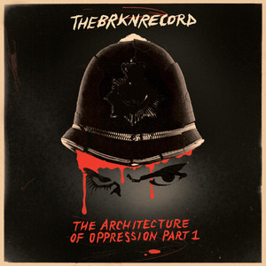 The Architecture of Oppression, Pt. 1 (Explicit)