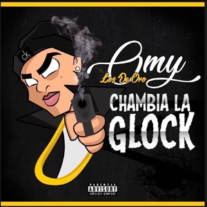 Chambia la Glock (Explicit)