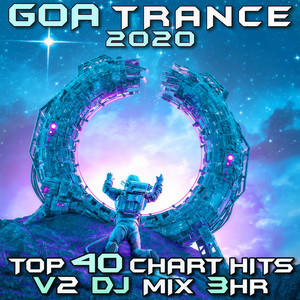 Cosmodrome (Goa Trance 2020 DJ Mixed)