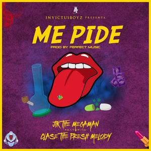 Me Pide(feat. Clase The Fresh Melody, Invictus Boyz, Locko Jik & Perfect Music)