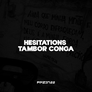 HESITATIONS TAMBOR CONGA (Explicit)