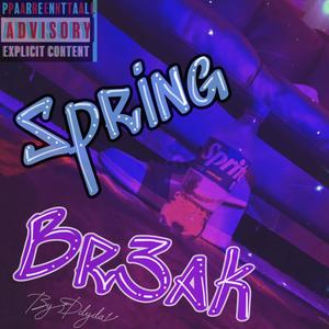 Spring break (Explicit)