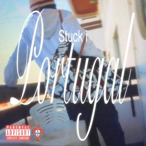 Stuck i Portugal (Explicit)