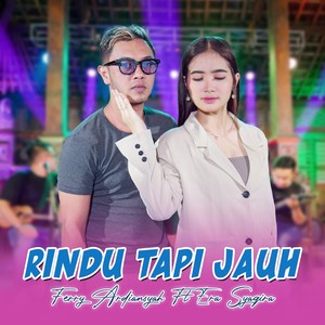 Rindu Tapi Jauh