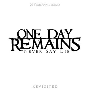 Never Say Die (Revisited)