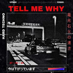 Tell Me Why (Remix)