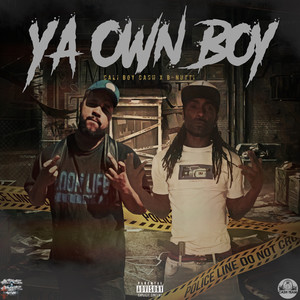 Ya Own Boy (Explicit)