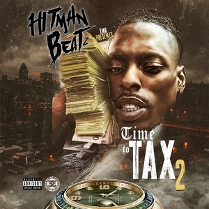 Time To Tax 2 (Explicit)