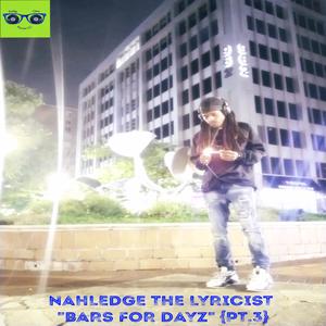 Bars For Dayz (Pt.3) (Explicit)