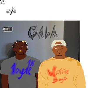 GALA (feat. WESTSIDE BOOGIE) [Explicit]