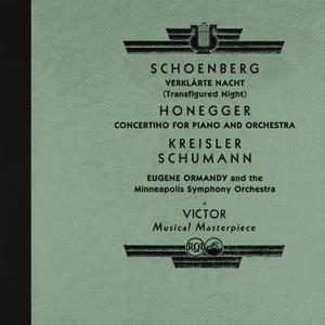 Ormandy Conducts Schoenberg: Verklärte Nacht and Works by Honegger, Kreisler, Schumann and More (2022 Remastered Version)