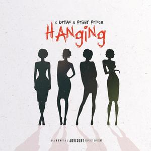 Hanging (feat. Priddy Prince) (Explicit)