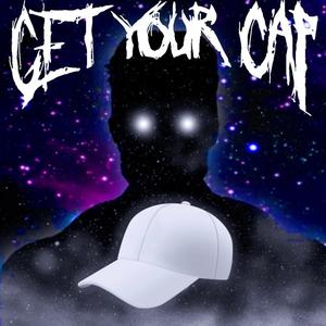 GET YOUR CAP (Slowed) (Explicit)