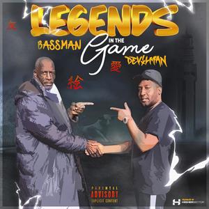 Legends in the game(feat. Bassman & Higher Sector) (Explicit)