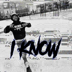 I Know (Explicit)