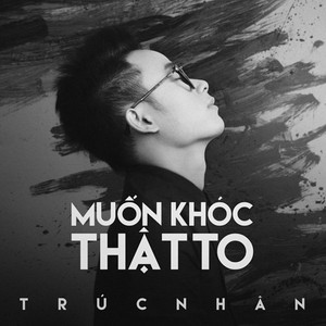 Muốn Khóc Thật To