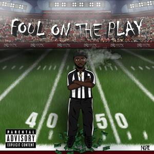 Foul On The Play (Explicit)