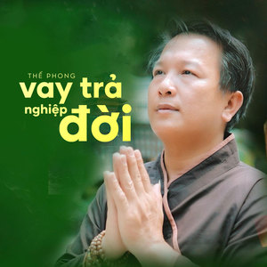 Vay Trả Nghiệp Đời