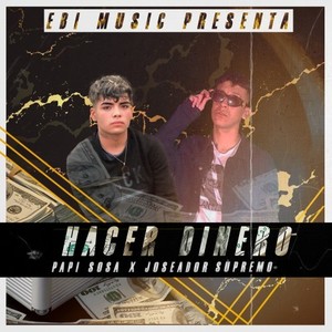 Hacer Dinero (Explicit)