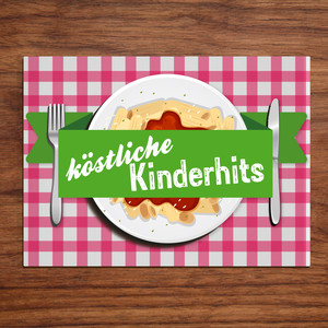 Köstliche Kinderhits