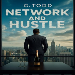 Network and Hustle