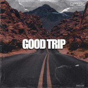 GOOD TRIP