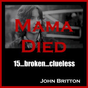 Mama Died (feat. Jonathen DeLeon)