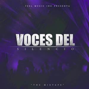 Voces Del Silencio "The Mixtape" (Explicit)