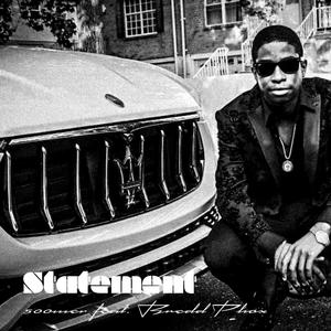 Statements(feat. Bredd Phox) (Explicit)