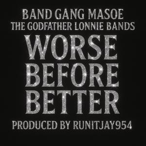 Worst Before Better (Explicit)