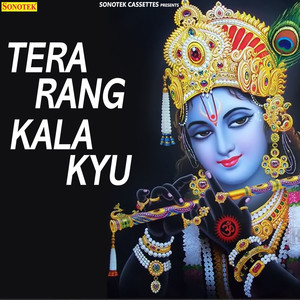 Tera Rang Kala Kyu - Single