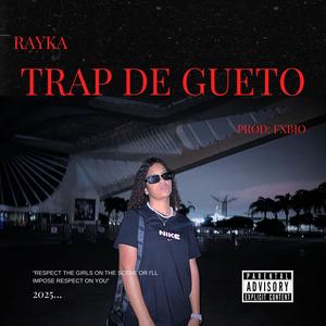 Trap De Gueto (Explicit)