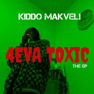 4EVA TOXIC (Explicit)